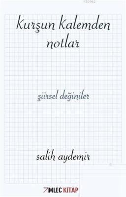Kurşun Kalemden Notlar