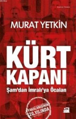 Kürt Kapanı Murat Yetkin