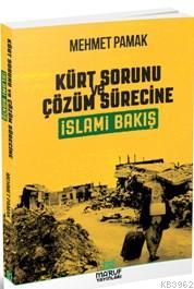 Kürt Sorunu Ve Çözüm Sürecine İslami Bakış Mehmet Pamak