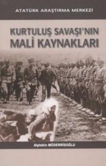 Kurtuluş Savaşı'nın Mali Kaynakları Alptekin Müderrisoğlu