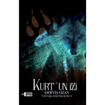 Kurt'un İzi Türklüğe Adanmış Şiirler 2
