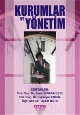 Kurumlar ve Yönetim Yusuf Karakılçık