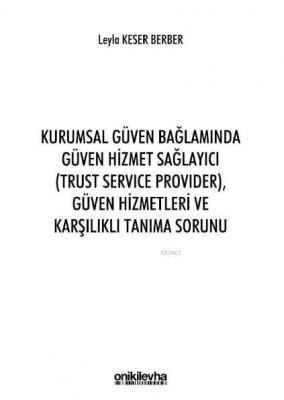 Kurumsal Güven Bağlamında Güven Hizmet Sağlayıcı (Trust Service Provider)