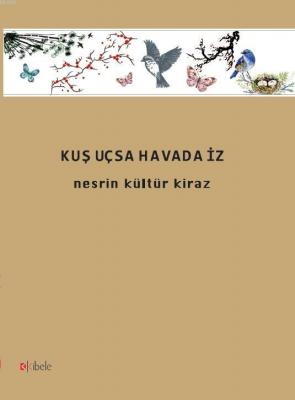 Kuş Uçsa Havada İz