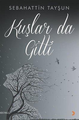 Kuşlar da Gitti