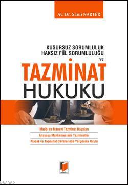 Kusursuz Sorumluluk, Haksız Fiil Sorumluluğu ve Tazminat Hukuku