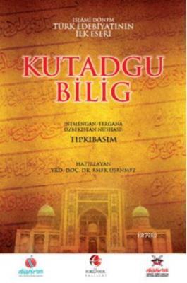Kutadgu Bilig (Tıpkıbasım) Yusuf Has Hacib