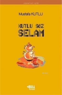 Kutlu Söz Selam