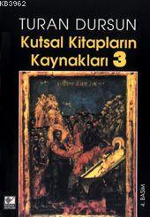 Kutsal Kitapların Kaynakları 3