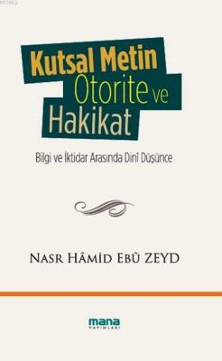 Kutsal Metin, Otorite ve Hakikat Nasr Hamid Ebu Zeyd
