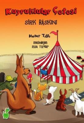 Kuyruklular Çetesi Sirk Baskını