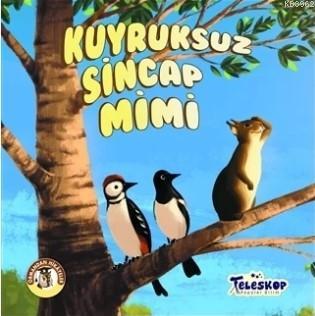 Kuyruksuz Sincap Mimi - Ormandan Hikayeler Kolektif