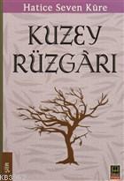 Kuzey Rüzgarı Hatice Seven Küre