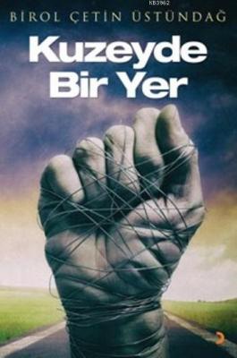 Kuzeyde Bir Yer