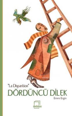 La Disparition - Dördüncü Dilek