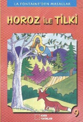 La Fontaineden Masallar 9 Horoz ile Tilki