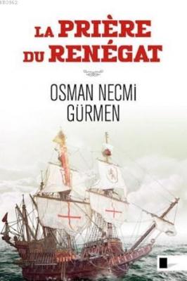 La Priere Du Renegat Osman Necmi Gürmen