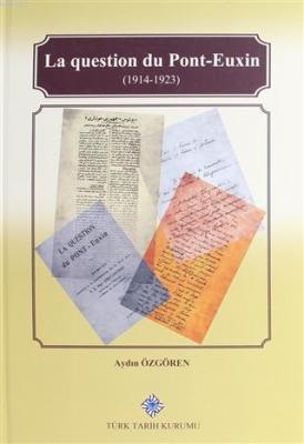 La Question Du Pont-Euxin (1914-1923)