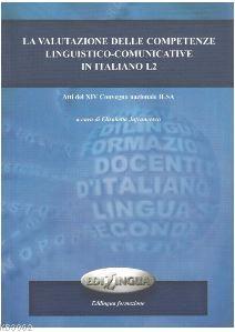 La valutazione delle competenze linguistico-comunicative in italiano L