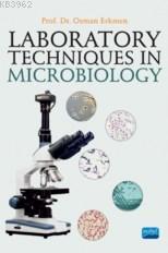 Laboratory Techniques In Microbiology Osman Erkmen