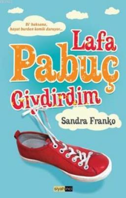 Lafa Pabuç Giydirdim