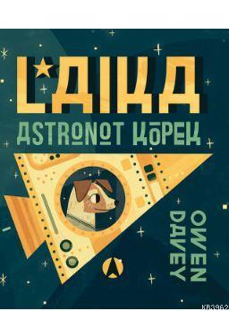 Laika, Astronot Köpek