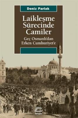 Laikleşme Sürecinde Camiler