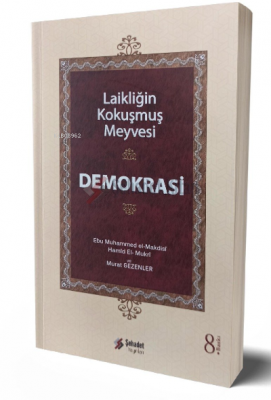 Laikliğin Kokuşmuş Meyvesi Demokrasi