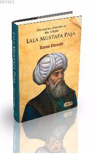 Lala Mustafa Paşa Enes Demir