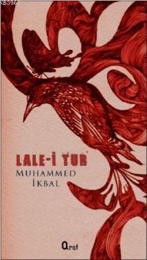 Lale-i tur - Dörtlükler Muhammed İkbal