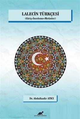Lalecin Türkçesi Giriş - İnceleme - Metinler