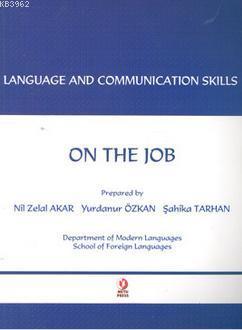 Language and Communication Skills On The Job Şahika TARHAN
