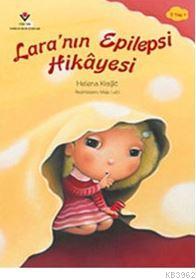 Lara'nın Epilepsi Hikayesi