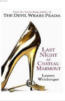 Last Night at Chateau Marmont Lauren Weisberger