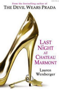 Last Night at Chateau Marmont Lauren Weisberger