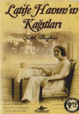 Latife Hanım'ın Kağıtları Fatih Bayhan