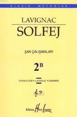 Lavignac Solfej 2B Şan Çalışmaları Kolektif