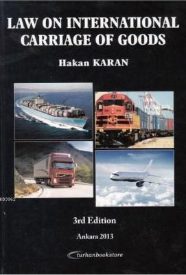 Law on International Carriage of Goods Hakan Karan