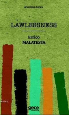 Lawlessness Errico Malatesta