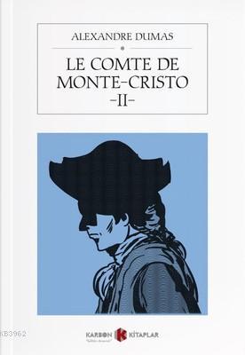 Le Comte De Monte-Cristo - 2 Alexandre Dumas