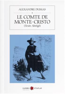 Le Comte de Monte-Cristo (Texte Abrege) Alexandre Dumas