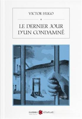 Le Dernier Jour D'un Condamne Victor Hugo