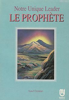 Le Prophète (Fransızca Hazreti Muhammed) Yusuf Özaslan