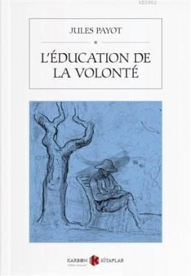 L'education De La Volonte Jules Payot