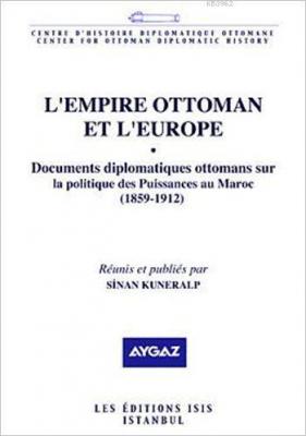 L'empire Ottoman et L'europe III Sinan Kuneralp