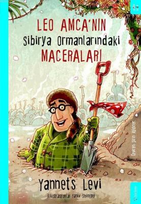 Leo Amca'nın Sibirya Ormanlarındaki Maceraları