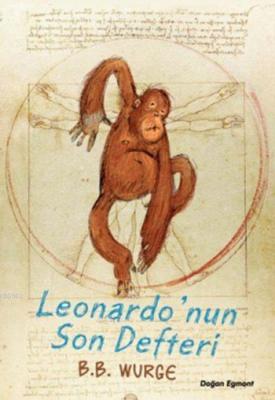 Leonardo'nun Son Defteri B. B. Wurge