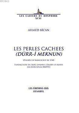 Les Perles Cachees (Dürr-i Meknun) D'après un Manuscrit de 1748