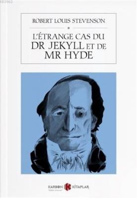 L'Etrange Cas du Dr Jekyll et de Mr Hyde Robert Louis Stevenson