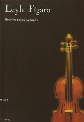 Leyla Figaro İbrahim Seydo Aydogan